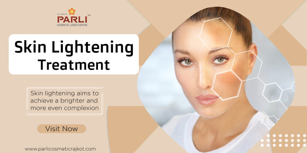 Best Skin Lightening Laser Treatment in Rajkot