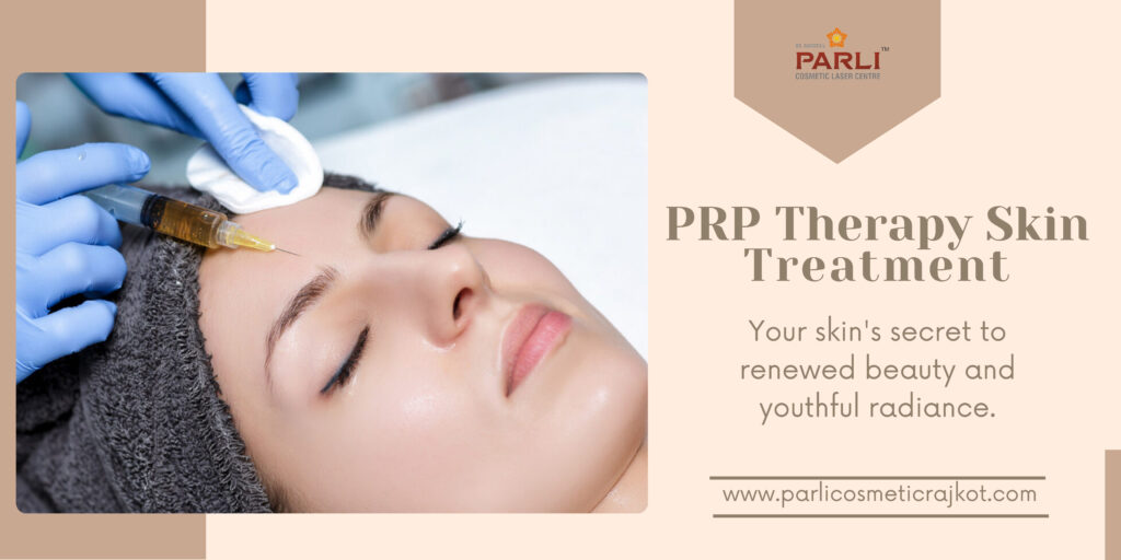 Parli PRP Therapy Skin in Rajkot