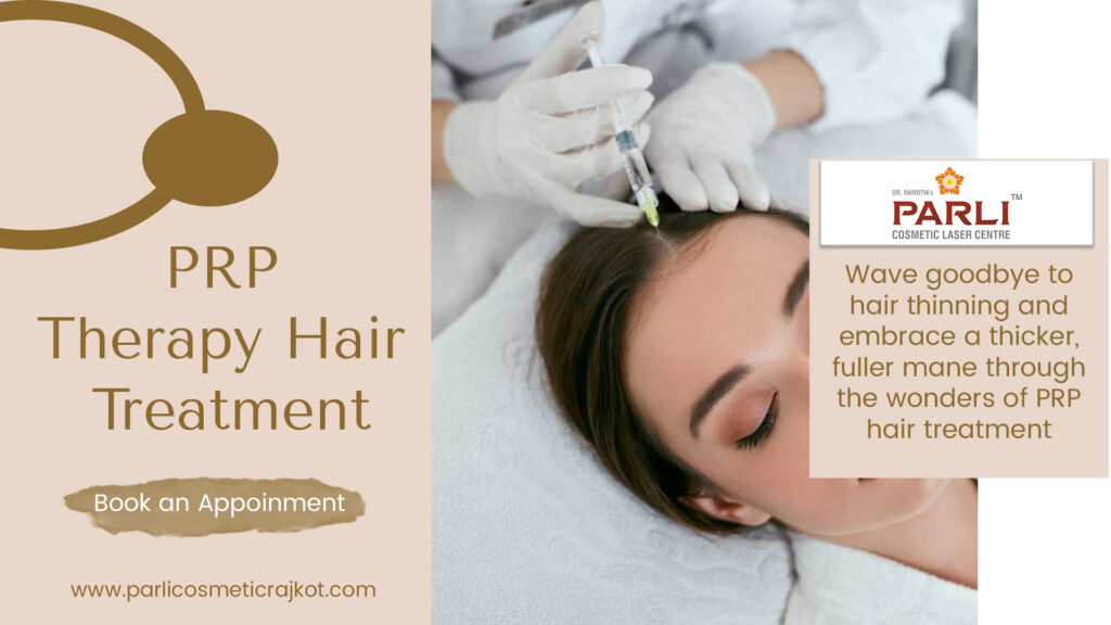 Best PRP Therapy Hair Treatment in Rajkot